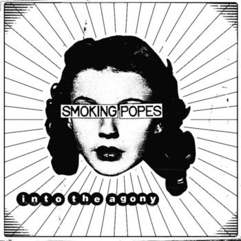 Smoking Popes - Into the Agony (2018) Album Info