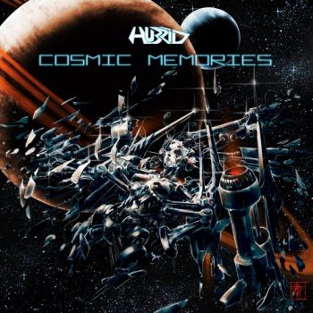 Hubrid - Cosmic Memories (2018) Album Info
