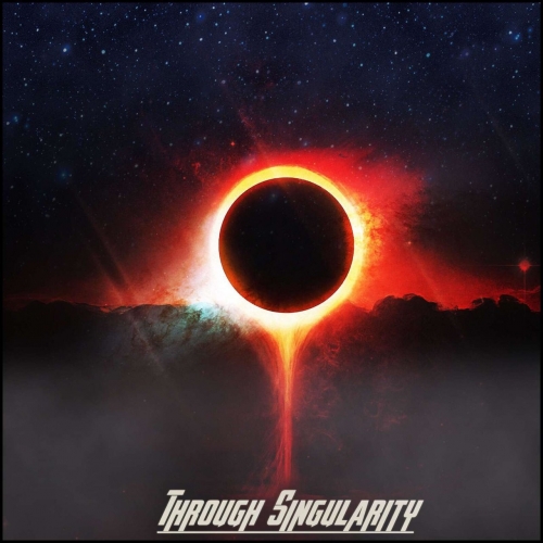Through Singularity - Through Singularity (2018) Album Info