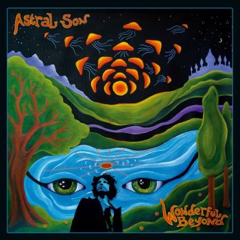 Astral Son - Wonderful Beyond (2018)