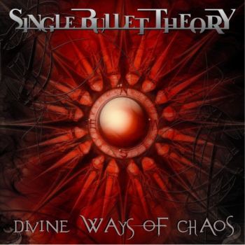 Single Bullet Theory - Divine Ways Of Chaos (2018) Album Info