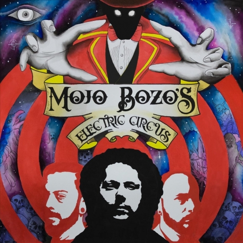 Mojo Bozo's Electric Circus - Electric Circus (2018) Album Info
