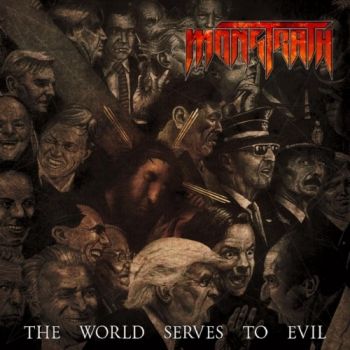 Monstrath - The World Serves To Evil (2018)