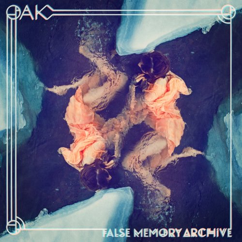 Oak - False Memory Archive (2018)
