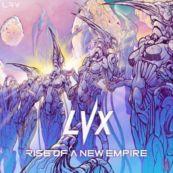 LVX - Rise Of A New Empire (2018) Album Info
