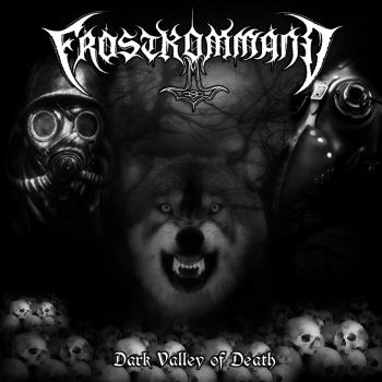 Frostkommand - Dark Valley Of Death (2018)